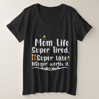 Mama Leben super müde Große Größe T-Shirt