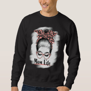 Mama Leben Unordentlicher Dutt Sonnenbrille Geblei Sweatshirt