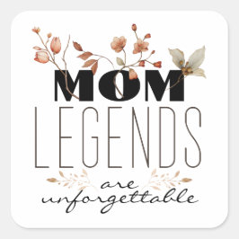Mama Legenden sind unvergessliche Tage der moderne Quadratischer Aufkleber