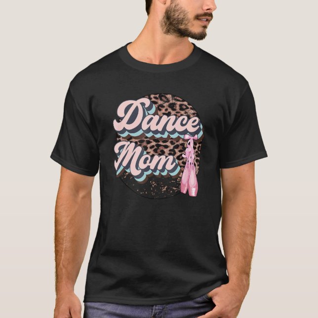Mama Leopard Ballett Ballet Ballet Tanzende Mama T-Shirt (Vorderseite)