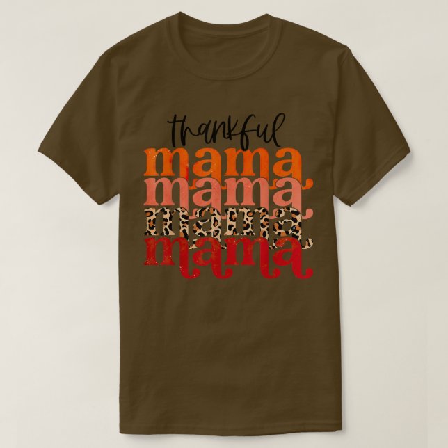 Mama Leopard Funny Herbst Dank T-Shirt (Design vorne)