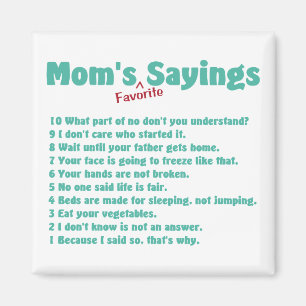 Mama Lieblings-Redewendungen über Geschenke für si Magnet