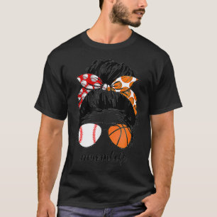 Mama Life Baseball Basketball Mama Messy Bun Funny T-Shirt