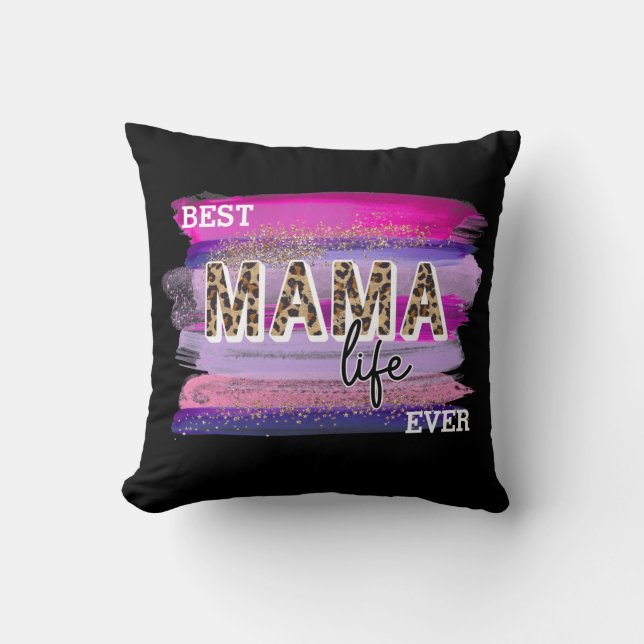 Mama Life Best Ever Customization Kissen (Vorderseite)