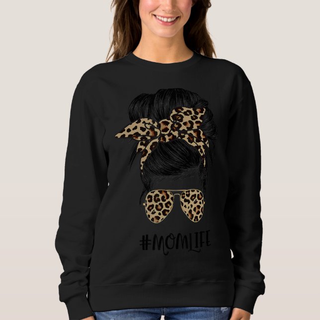 Mama Life Blached Mama Life Leopard Messy Bun 10 Sweatshirt (Vorderseite)