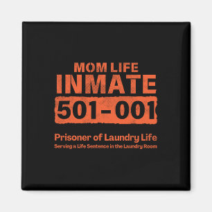 Mama Life Gefangener Insasse Funny Gefängnis Hallo Magnet