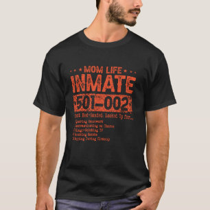 Mama Life Gefangener Insasse Funny Gefängnis Hallo T-Shirt