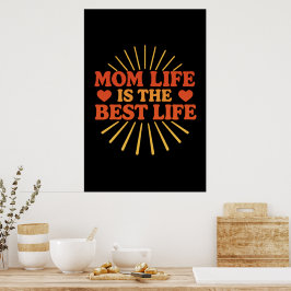 Mama Life ist das beste Leben Poster
