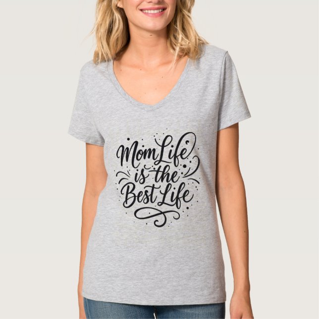Mama Life ist das beste Leben - T - Shirt Design f (Vorderseite)