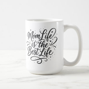 Mama Life ist das beste Leben - Tasse für Mamas mi