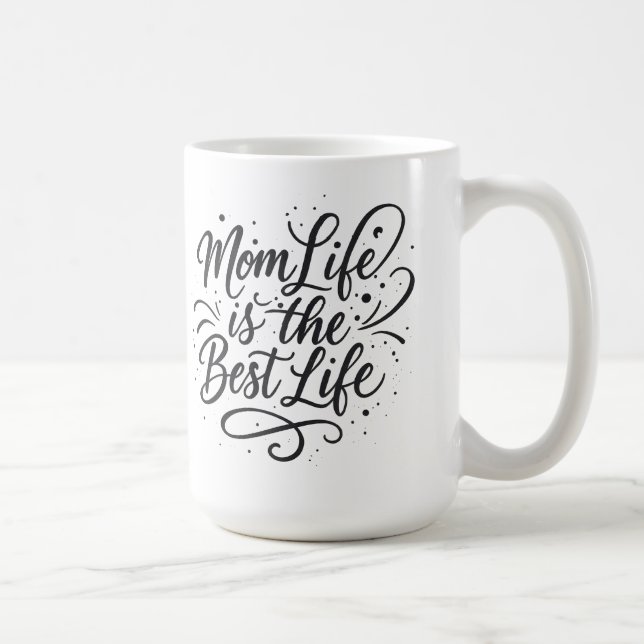 Mama Life ist das beste Leben - Tasse für Mamas mi (Rechts)