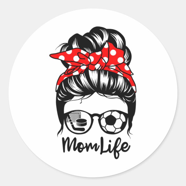 Mama Life Messy Bun Hair Funny Soccer Hockey Mama Runder Aufkleber (Vorderseite)