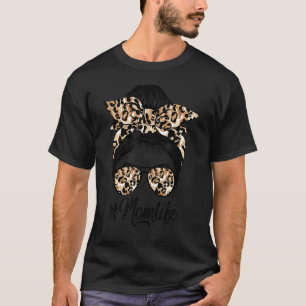 Mama Life Messy Hair Bun Leopard Frauen Muttertag T-Shirt