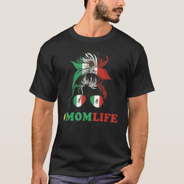 Mama Life Mexico Messy Bun Mexican Flag Cinco de M T-Shirt (Vorderseite)