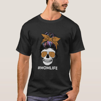 Mama Life Mütter Day Mama Momlife Messy Bun Skull T-Shirt