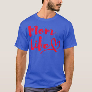 Mama Life Mütter Funny Mothersday Geschenke Frauen T-Shirt