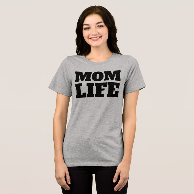 MAMA LIFE T - SHIRT (Vorderseite voll)
