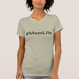 Mama Life T-Shirt