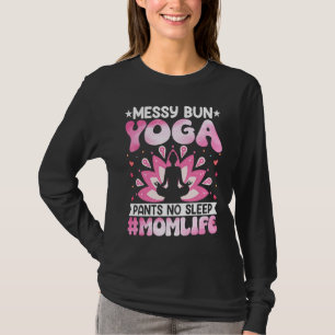 Mama Life Unordentlicher Dutt Yoga-Hosen Kein Schl T-Shirt