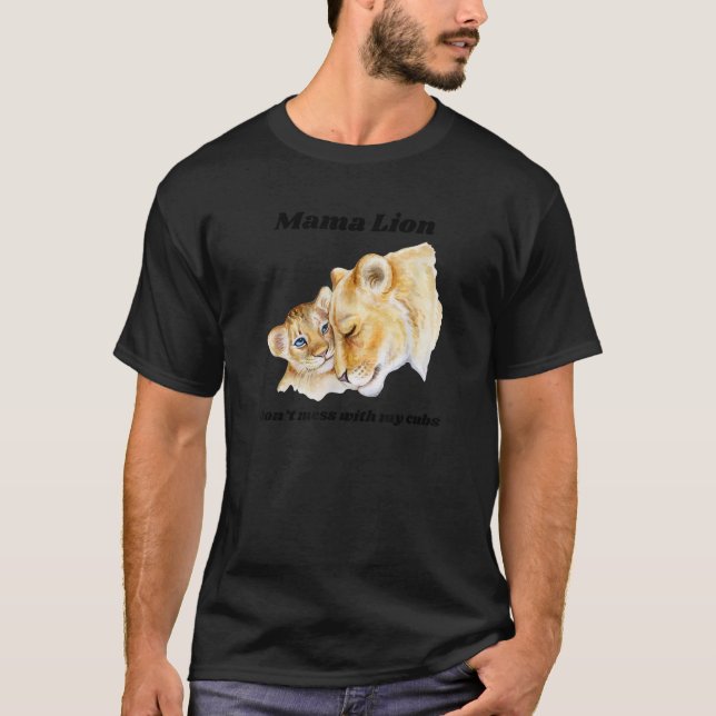 Mama Lioness Tiger Cougar Big Cat Mother  T-Shirt (Vorderseite)