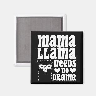 Mama Llama braucht keinen dramatischen Muttertag Magnet