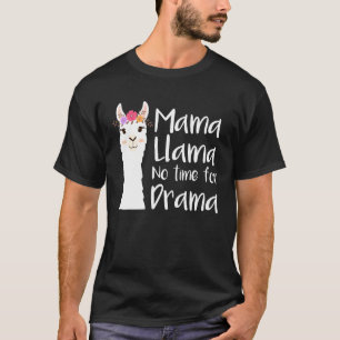 Mama Llama für Niedliche Frauen aus der Dramenfami T-Shirt