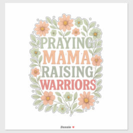 Mama loben Krieger Blumendruck Aufkleber