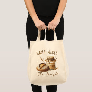 Mama macht den Sauerteig lustig Tragetasche