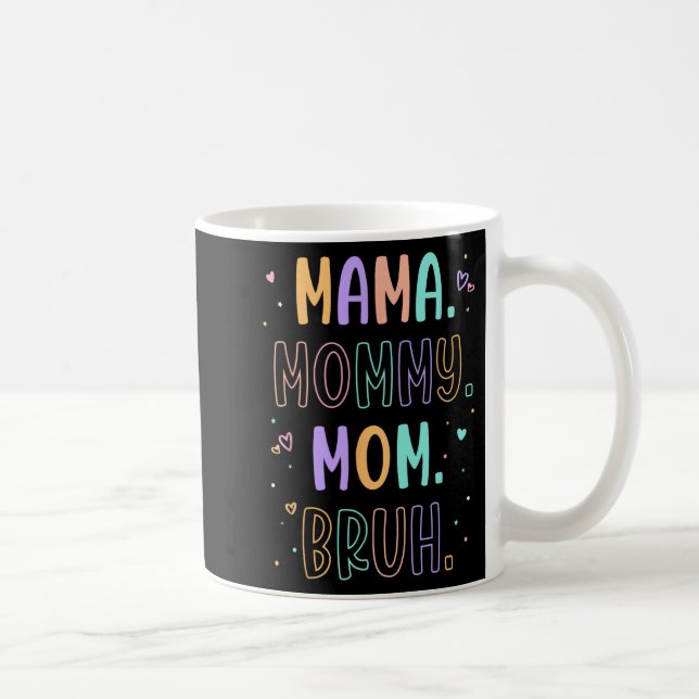 Mama Mama Bruh Mütter Tag Muttertag Muttertag Kaffeetasse (Rechts)