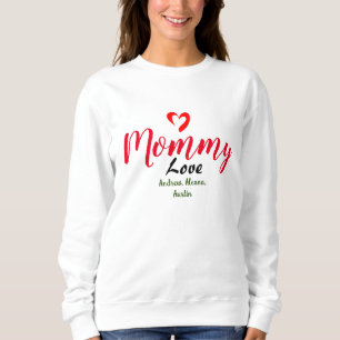 Mama-Mama-Kinder-Namen personalisieren Sitte Sweatshirt