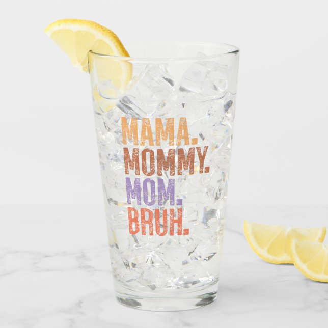 Mama. Mama. Mama. Bruh Glas (Vorderseite Ice)