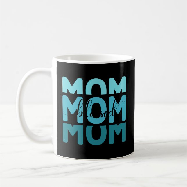 Mama Mama Mama gesegnet Kaffeetasse (Links)
