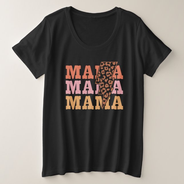 Mama Mama Mama Große Größe T-Shirt (Design vorne)