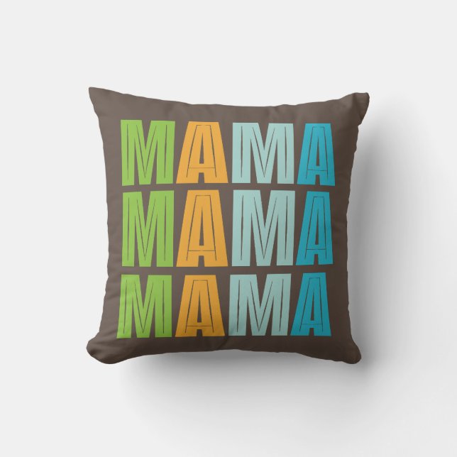 Mama Mama Mama Kissen (Vorderseite)