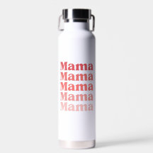 Mama, Mama, Mama |