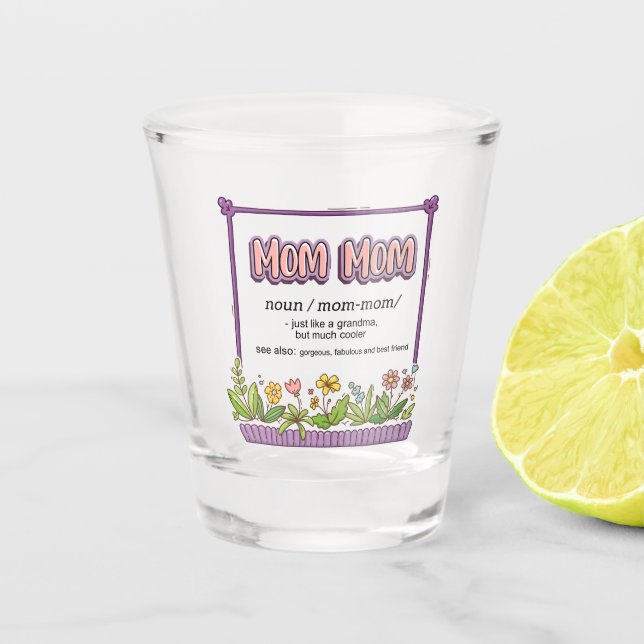 Mama Mama wie ein Oma, aber viel Cooler Schnapsglas (Vorderseite)