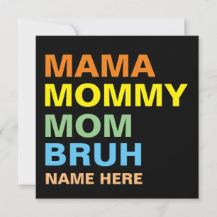 MAMA MAMMY MOM BRUH INDIVIDUELL  EINLADUNG