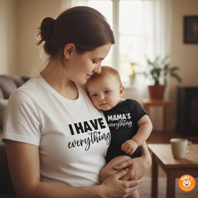 Mama & Me Outfit "I Have Everything" Matching Mom T-Shirt (Von Creator hochgeladen)