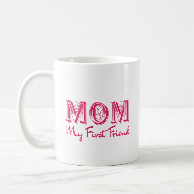 Mama mein erster Freund - Eleganter Muttertag Kaffeetasse (Links)