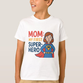 Mama: Mein erster Superheld - Fun Mother Day Super T-Shirt