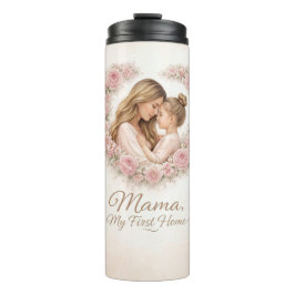 Mama — Mein erstes Zuhause | Mutter- und Tochter-B Thermosbecher