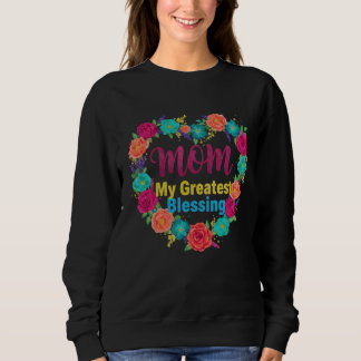 Mama mein größter Segen Floral Mutter Sweatshirt