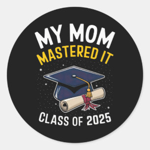 Mama meisterte es Master Grad CL of 2025 meistert Runder Aufkleber