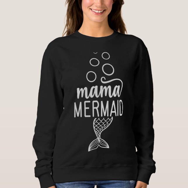 Mama Mermaid Sweatshirt (Vorderseite)