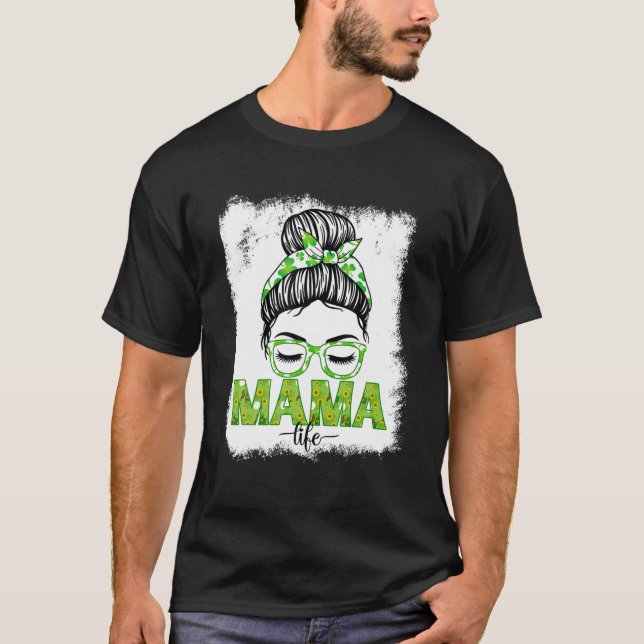 Mama Messy Bun Funny St Patrick's Day T-Shirt (Vorderseite)