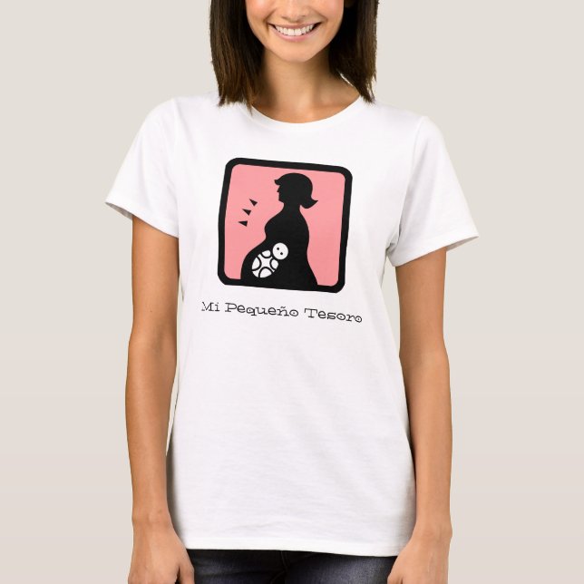 Mama, MI Pequeo Tesoro T-Shirt (Vorderseite)