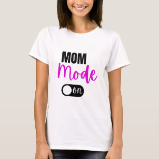 Mama-Modus auf T - Shirt lustige Geschenkmütter Ta