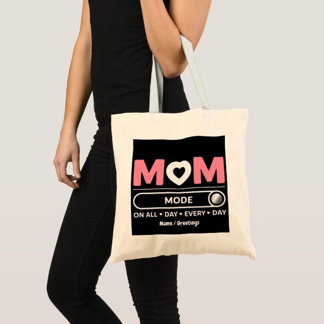 Mama-Modus jeden Tag, jeden Tag Muttertag  Tragetasche (Vorderseite (Produkt))