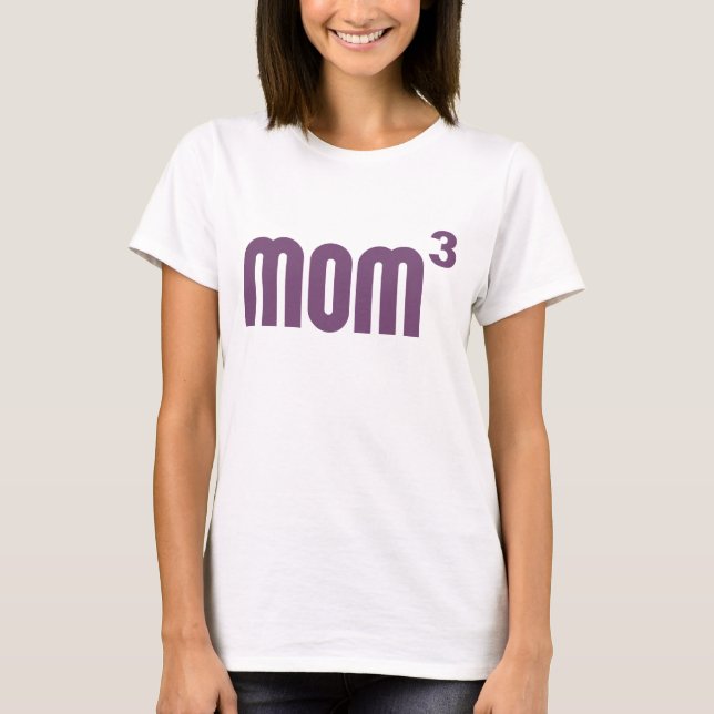 Mama Mom3 exponential Rauminhalt berechnet T-Shirt (Vorderseite)