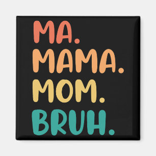 Mama Mom Bruh Muttertag Lustig Retro Für Mutter Magnet